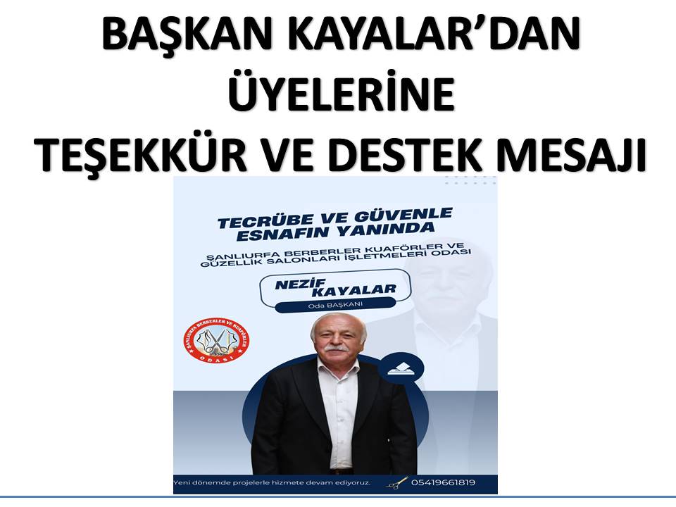 BAŞKAN KAYALAR'DAN ÜYELERİNE TEŞEKKÜR VE DESTEK MESAJI