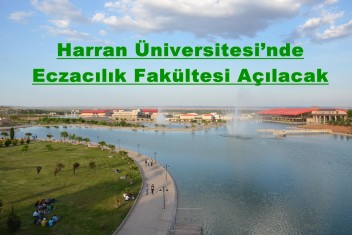 Harran Üniversitesi’nde Eczacılık Fakültesi
