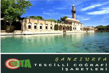 ŞANLIURFANIN TESCİLLİ ÇOĞRAFİ İŞARETİ OLAN URFA